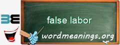 WordMeaning blackboard for false labor